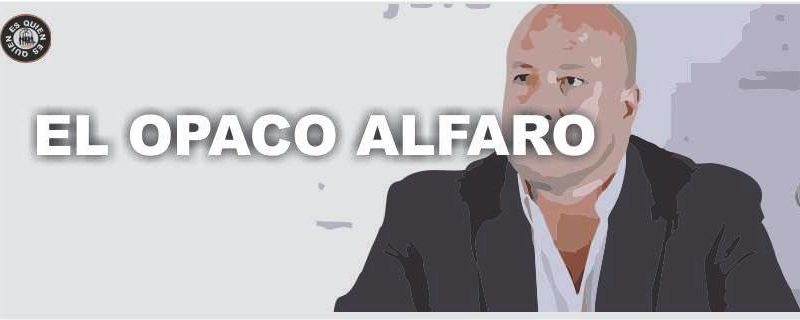EL OPACO ALFARO.