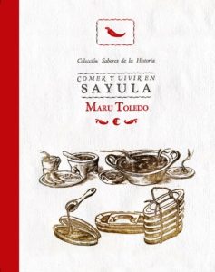 PRESENTAN EN SAYULA EL PRIMER LIBRO DE UNA VALIOSA COLECCIÓN GASTRONÓMICO-ANTROPOLÓGICA DE MARU TOLEDO.