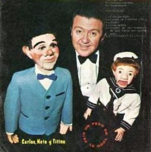 A 25 AÑOS DE SU MUERTE, CASI NADIE RECUERDA AL GRAN VENTRILOCUO MEXICANO "DON CARLOS".